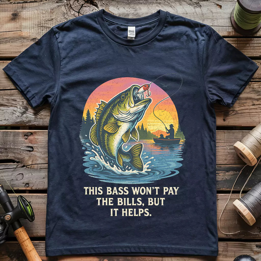 This Bass Won’t Pay The Bills T-shirt